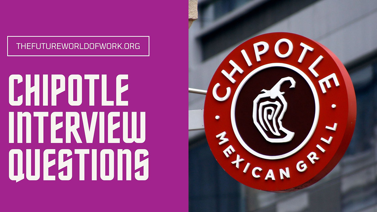 Top 14 Chipotle Interview Questions Answers & Other Tips