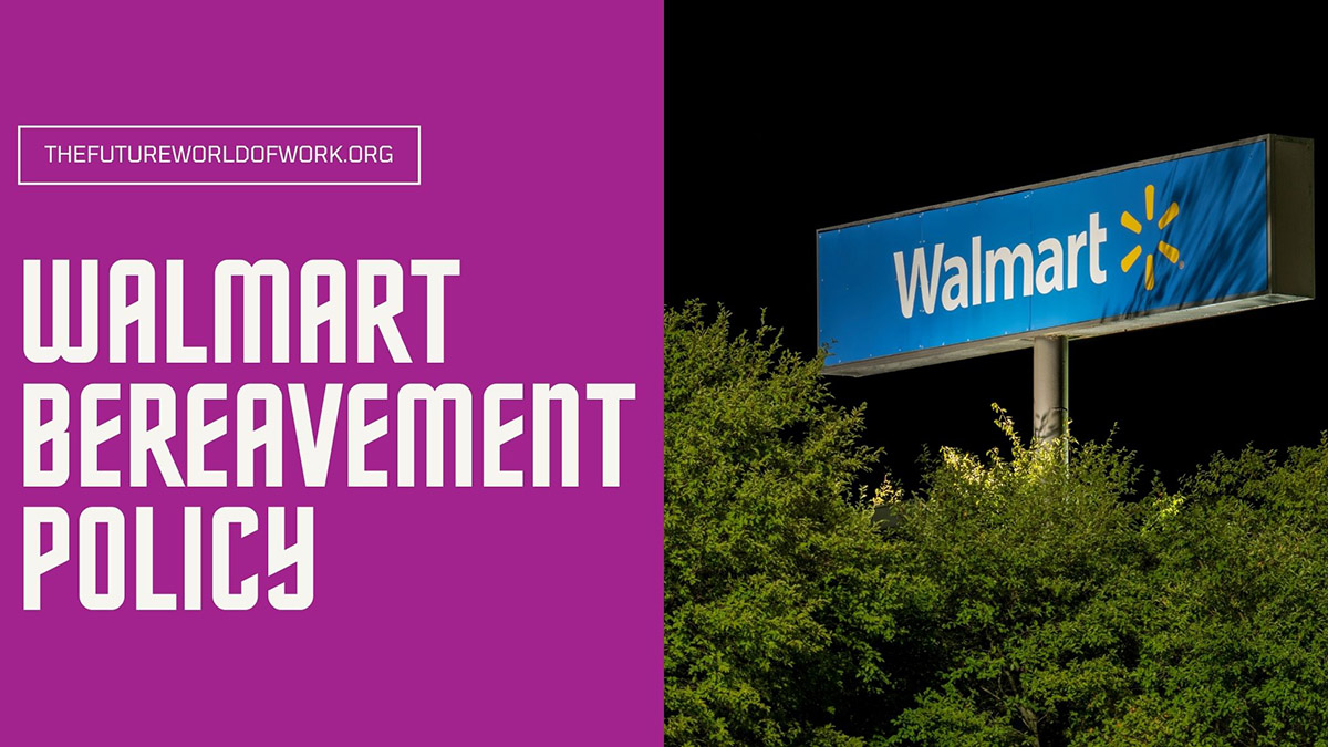 Walmart bereavement policy