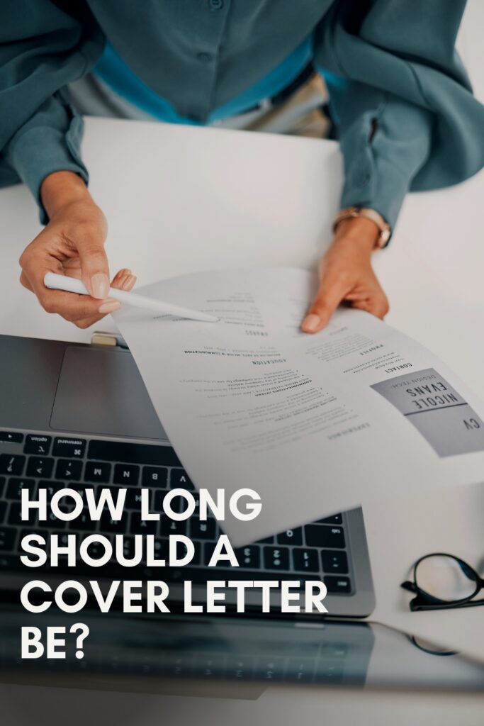 How Long Should A Cover Letter Be