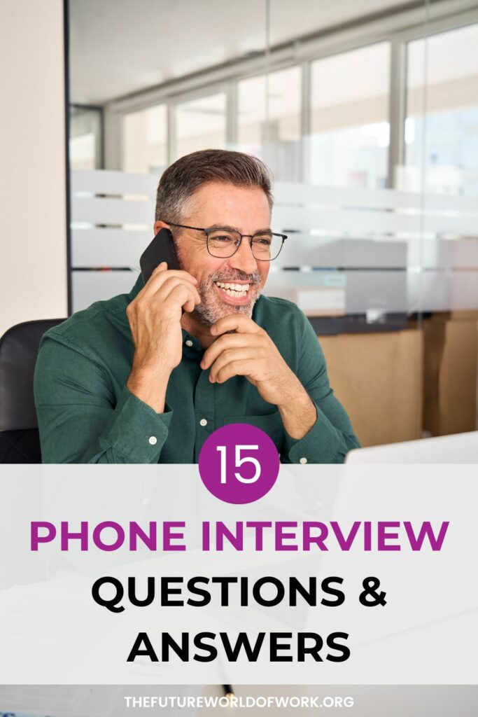 15 Common Phone Interview Questions And Best Answers